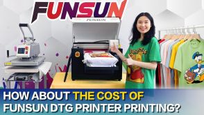 FAQ 7 How Much Does Funsun DTG Printer Cost To Print A T shirt?