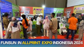 Funsun in Allprint EXPO Indonesia 2024