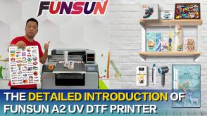 Detailed introduction of Funsun A2 UV DTF Printer